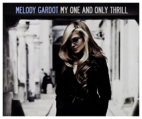 Gardot , Melody - My One and Only Thrill (Limited Special Edition)