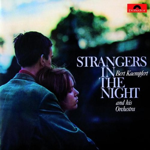 Bert Kaempfert - Strangers In The Night