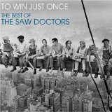 Saw Doctors , The - To Win Just Once - The Best of