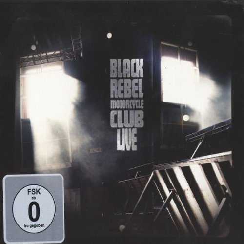 Black Rebel Motorcycle Club - Black Rebel Motorcycle Club Live