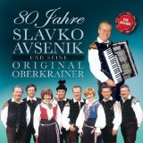 Avsenik , Slavko und seine Original Oberkrainer - Das Beste