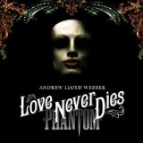 Webber , Andrew Lloyd - Love Never Dies (OmU)