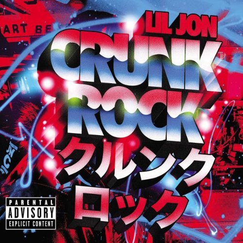 Lil Jon - Crunk Rock