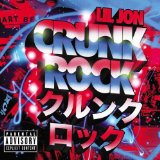 Lil Jon & the East Side Boyz - Crunkjuice