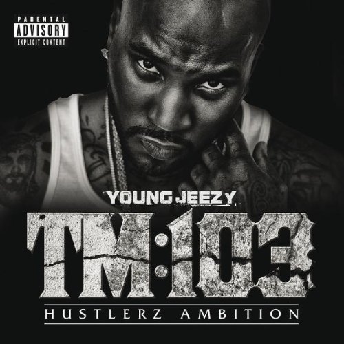Young Jeezy - Tm 103 Hustlerz Ambition