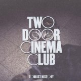 Two Door Cinema Club - Beacon