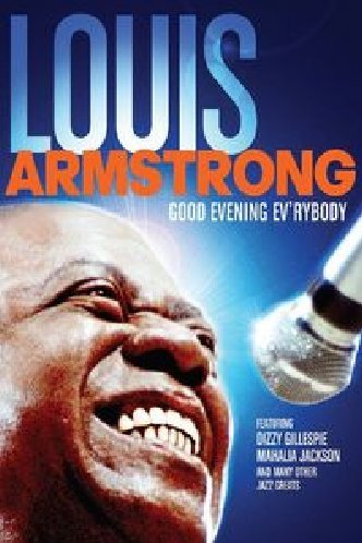 Armstrong , Louis - Louis Armstrong - Good Evening Ev'rybody