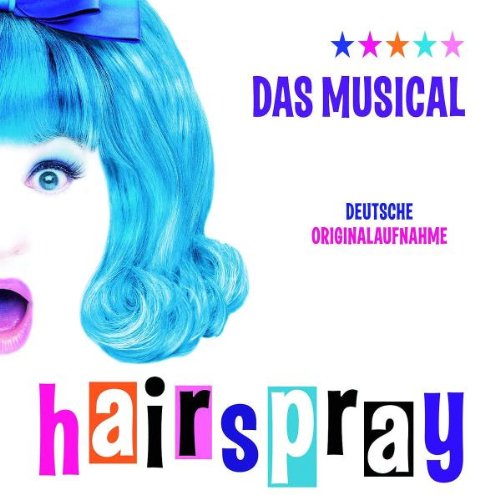 Musical - Hairspray - Deutsche Originalaufnahme