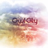 Owl City - All Things Bright And Beautiful