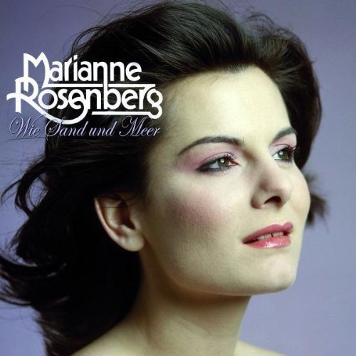 Rosenberg , Marianne - Wie Sand und Meer: Hits und Perlen aus den Jahren 1974-1982