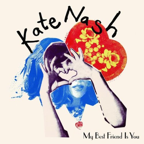 Nash , Kate - My best friend is you