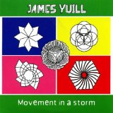 Yuill , James - Movement In A Storm