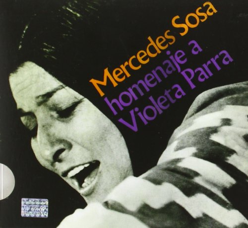 Mercedes Sosa - Homenaje a Violeta Parra