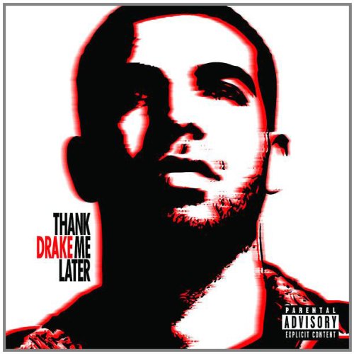 Drake - Thank Me Later