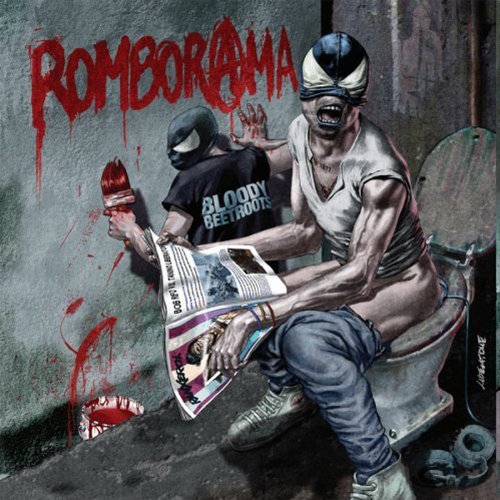 the Bloody Beetroots - Romborama