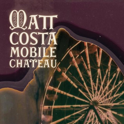 Matt Costa - Mobile Chateau