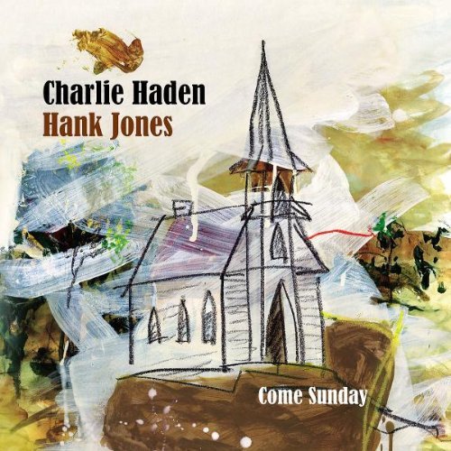 Haden , Charlie & Jones , Hank - Come Sunday
