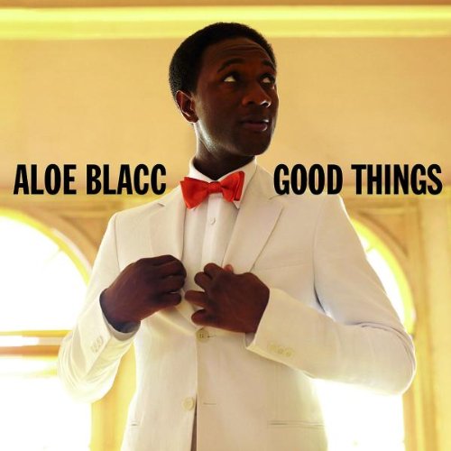 Blacc , Aloe - Good Things