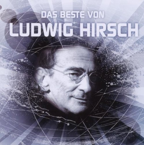Ludwig Hirsch - Das Beste von Ludwig Hirsch