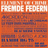 Element of Crime - Schafe, Monster und Mäuse