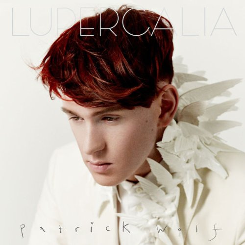 Wolf , Patrick - Lupercalia