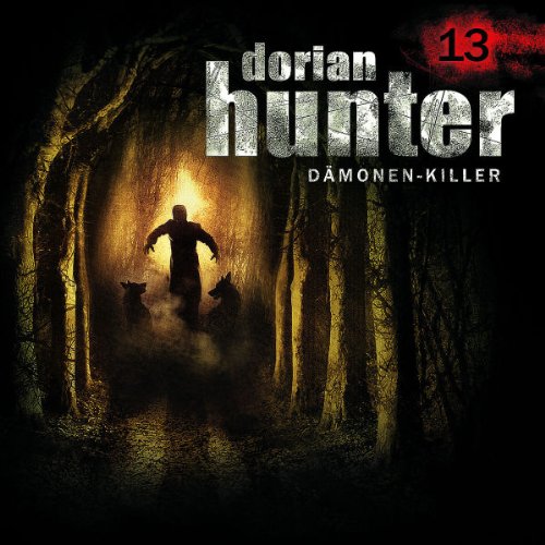 Dorian Hunter - 13: Wolfshochzeit