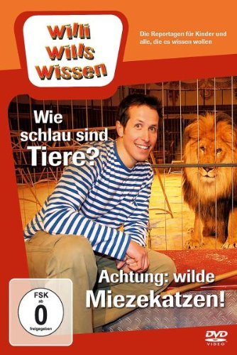 - Willi will's wissen - Wie schlau sind Tiere? / Achtung: wilde Miezekatzen!