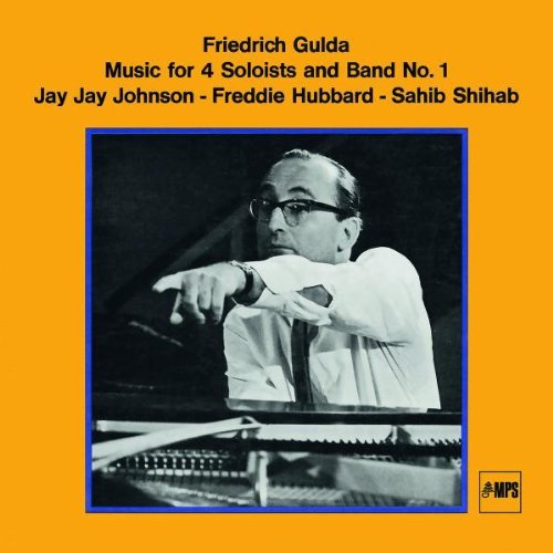 Friedrich Gulda - Music for 4 Soloists and Band No.1