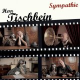 Herr Tischbein - Sympathie (Maxi)