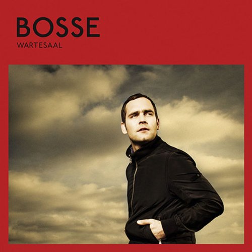 Bosse - Wartesaal (Deluxe Edition)