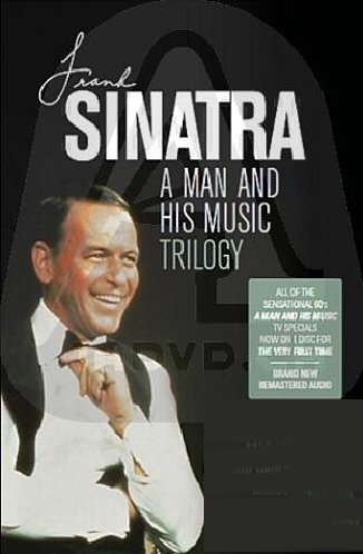  - Frank Sinatra - A Man And His Music Trilogy [3 DVDs]