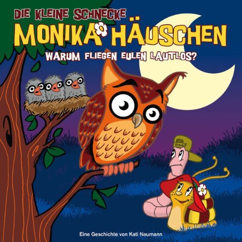 die Kleine Schnecke Monika Häuschen - 19: Warum Fliegen Eulen Lautlos?