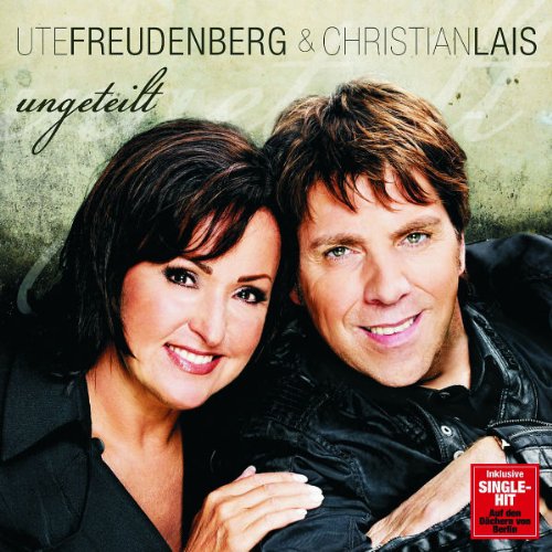 Freudenberg , Ute & Lais , Christian - Ungeteilt