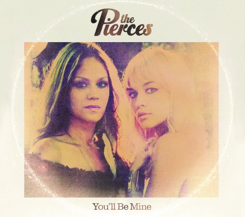 Pierces - You Ll Be Mine