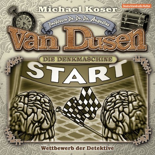 Professor Dr. Dr. Dr. Augustus Van Dusen - 08: Wettbewerb der Detektive