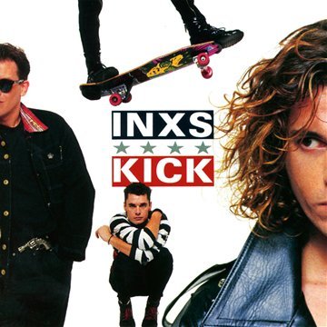 INXS - Kick (2011 Remastered)