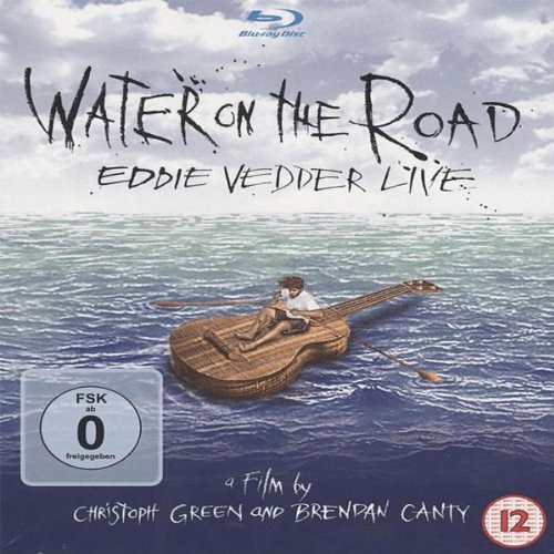  - Eddie Vedder - Water on the Road/Live [Blu-ray]