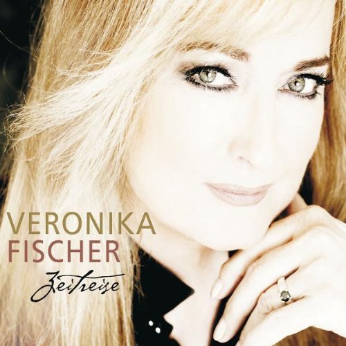 Veronika Fischer - Zeitreise