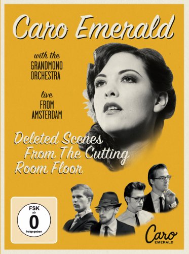 Caro Emerald - Deleted Scenes from the Cutting Room Floor-Live