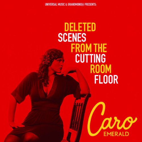 Emerald,Caro - Deleted Scenes from the Cutting Room Floor (Pur ed