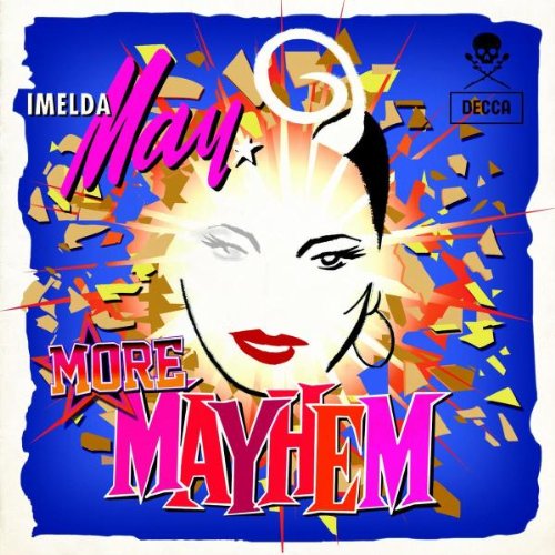 Imelda May - More Mayhem (New Version)