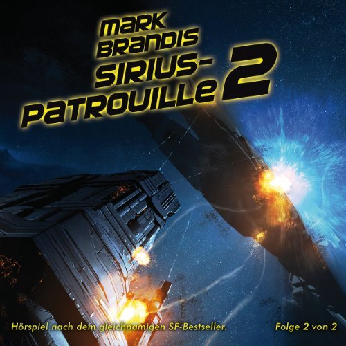 Brandis - Mark - 20: Sirius-Patrouille (Teil 2 von 2)