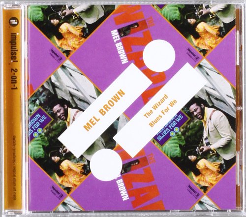 Mel Brown - Impulse 2-on-1: The Wizard / Blues For We