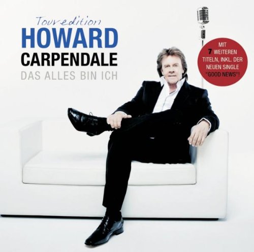 Howard Carpendale - Das Alles Bin Ich (Tour Edition)