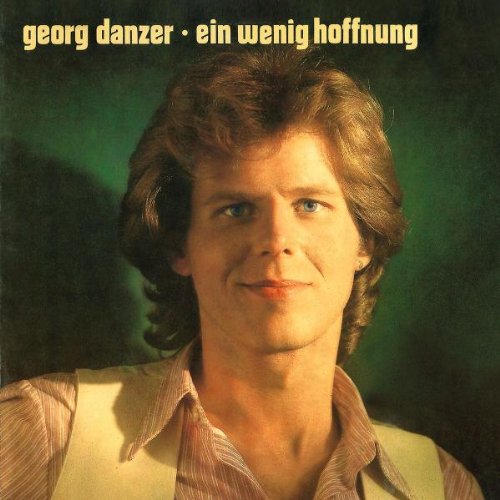 Georg Danzer - Ein Wenig Hoffnung (Remastered)