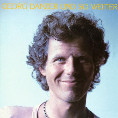Georg Danzer - Und So Weiter (Remastered)