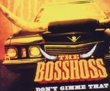 Bosshoss , The - Liberty of Action