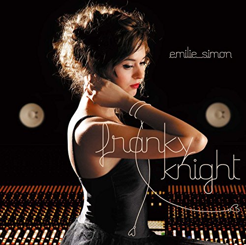 Emilie Simon - Songs for Franky Knight