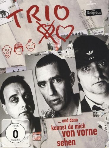  - Trio - ... und dann kannst du mich von vorne sehen [2 DVDs]