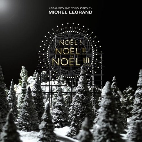 Michel Legrand - Noel ! Noel !! Noel !!!